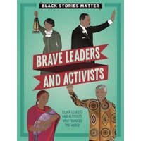  Black Stories Matter: Brave Leaders and Activists – J.P. Miller