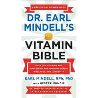 Dr. Earl Mindell's Vitamin Bible : Over 200 Vitamins and Supplements for Improving Health, Wellness, and Longevity – Hester Mundis