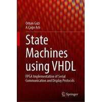  State Machines using VHDL – Orhan Gazi