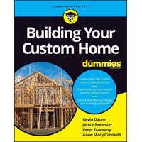  Building Your Custom Home For Dummies – Janice Brewster,Peter Economy