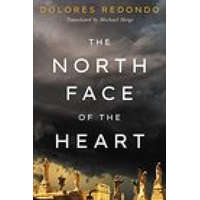  North Face of the Heart – Dolores Redondo