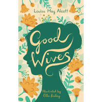  Good Wives – Louisa May Alcott,Ella Bailey