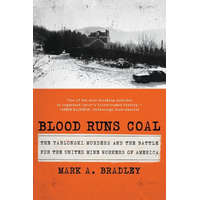 Blood Runs Coal - The Yablonski Murders and the Battle for the United Mine Workers of America