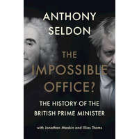  Impossible Office? – Anthony (University of Buckingham) Seldon