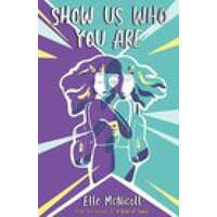 Show Us Who You Are – Elle McNicoll