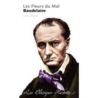 Classique Hachette - Les Fleurs du Mal, Baudelaire – André Natali,Charles Baudelaire