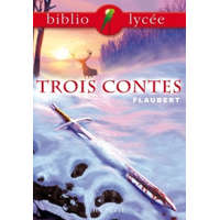  Bibliolycée - Trois contes, Gustave Flaubert – Gustave Flaubert