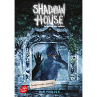  Shadow House - La Maison des ombres - Tome 2 – Dan Poblocki