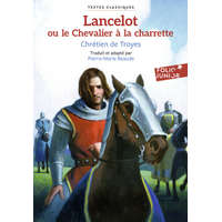Lancelot ou Le Chevalier à la charrette – Chrétien de Troyes