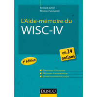  L'Aide-mémoire du Wisc-IV - 2e éd. - en 24 notions – Bernard Jumel,Florence Savournin