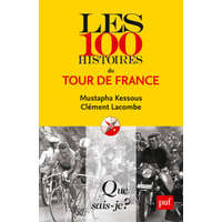  Les 100 histoires du Tour de France – Lacombe,Kessous