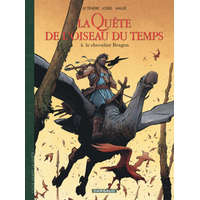  La Quête de l'Oiseau du Temps - Avant la Quête - Le Chevalier Bragon – Le Tendre Serge,Loisel