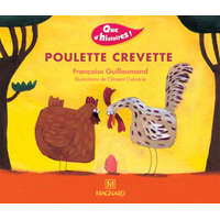  Que d'histoires ! CP - Série 1 (2001) - Période 1 : album Poulette Crevette – GUILLAUMOND
