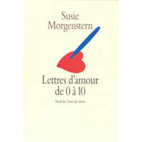 lettres d'amour de 0 à 10 (nouvelle édition) – Morgenstern