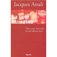  La Voie humaine – Jacques Attali