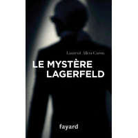  Le Mystère Lagerfeld – Laurent Allen-Caron