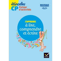 Etincelles CP éd. 2016 J'apprends à lire, comprendre et écrire - Fichier d'activités – Josiane Boutet,Denis Chauvet,Olivier Tertre