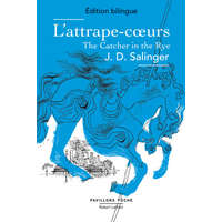 L'Attrape-coeur / The Catcher in the Rye - Edition bilingue – J.D. Salinger