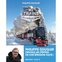 Des trains pas comme les autres - tome 2 – Philippe Gougler (Puha kötésű)