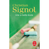 Une si belle école – Christian Signol