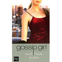  Gossip girl - numéro 4 Tout le monde en parle -poche- – Cecily Von Ziegesar