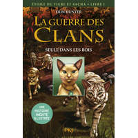  La guerre des Clans - Etoile du tigre et Sacha - tome 1 Seule dans les bois -illustrée- – Erin Hunter,Dan Jolley