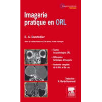  Imagerie pratique en ORL – Erwin A Dunnebier,Erik Beek,Frank Pameijer,Nadine Martin-Duverneuil