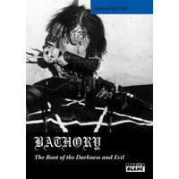  BATHORY - The root of darkness and evil – BUCHY