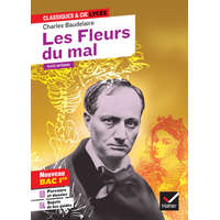  Les Fleurs du mal (Bac 2023, 1re générale & 1re techno) – Charles Baudelaire,Florence Bouchy,Johan Faerber