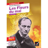 Les Fleurs du mal (Bac 2023, 1re générale & 1re techno) – Charles Baudelaire,Florence Bouchy,Johan Faerber