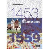  Les Renaissances (1453-1559) – Hamon,Cornette,Biget