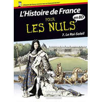  Histoire de France en BD Pour les Nuls - tome 7 Le Roi-Soleil – Jean-Joseph Julaud,Laurent Queyssi