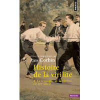  Histoire de la virilité, t 2, tome 2 – Alain Corbin,Jean-Jacques Courtine,Georges Vigarello
