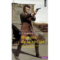  Histoire de la virilité, t 3, tome 3 – Alain Corbin,Jean-Jacques Courtine,Georges Vigarello