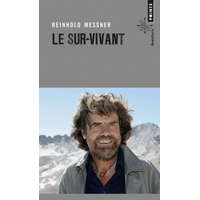  Le Sur-vivant – Reinhold Messner