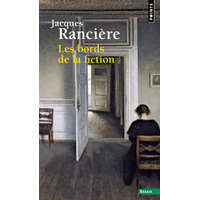  Les Bords de la fiction – Jacques Rancière