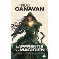  La Trilogie du magicien noir, TPréquelle : L'Apprentie du magicien – Trudi Canavan