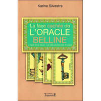 La face cachée de l'oracle Belline - l'oracle miroir de soi, les clefs secrètes des 52 cartes – Silvestre