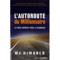 L'autoroute du millionnaire – MJ Demarco (Puha kötésű)