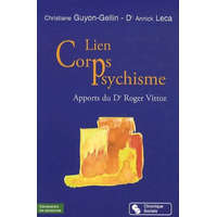  Lien corps-psychisme apports du Dr Roger Vittoz – Leca,Guyon-Gellin