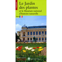  Le Jardin des Plantes et le Muséum National d'Histoires Naturelles – Stéphane Deligeorges,Alexandre Gady,Françoise Labalette
