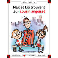 Max et Lili trouvent leur cousin angoissé - Tome 107 – SAINT MARS (DE) (Kemény kötésű)