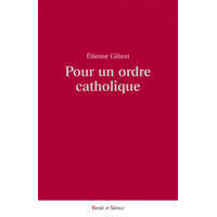 Pour un ordre catholique – Gilson