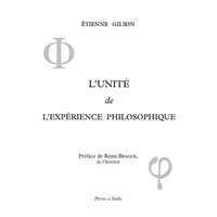 L'unité de l'expérience philosophique – Gilson