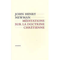 Méditations sur la doctrine chrétienne – John Henry Newman