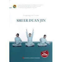  LE QIGONG POUR LA SANTE: SHI ER DUAN JIN (+ CD et +DVD, en Français)