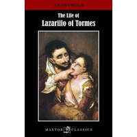  THE LIFE OF LAZARILLO OF TORMES – ANONYMOUS