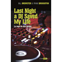  Last night a DJ saved my life – Bill Brewster,Frank Broughton