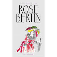  LES PETITES HISTOIRES DE LA MODE - ROSE BERTIN – Sophie