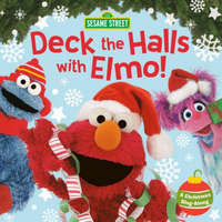  Deck the Halls with Elmo! A Christmas Sing-Along (Sesame Street) – Random House